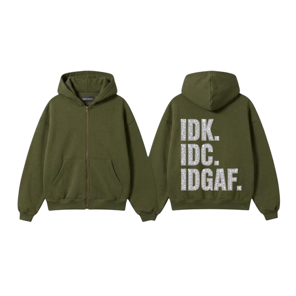 IDK IDC Zip-Up Hoodie