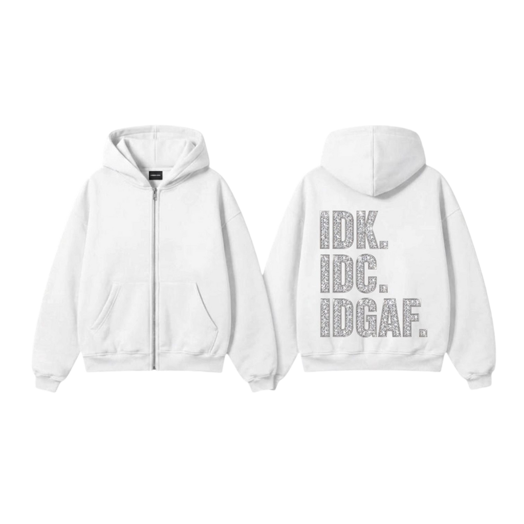 IDK IDC Zip-Up Hoodie