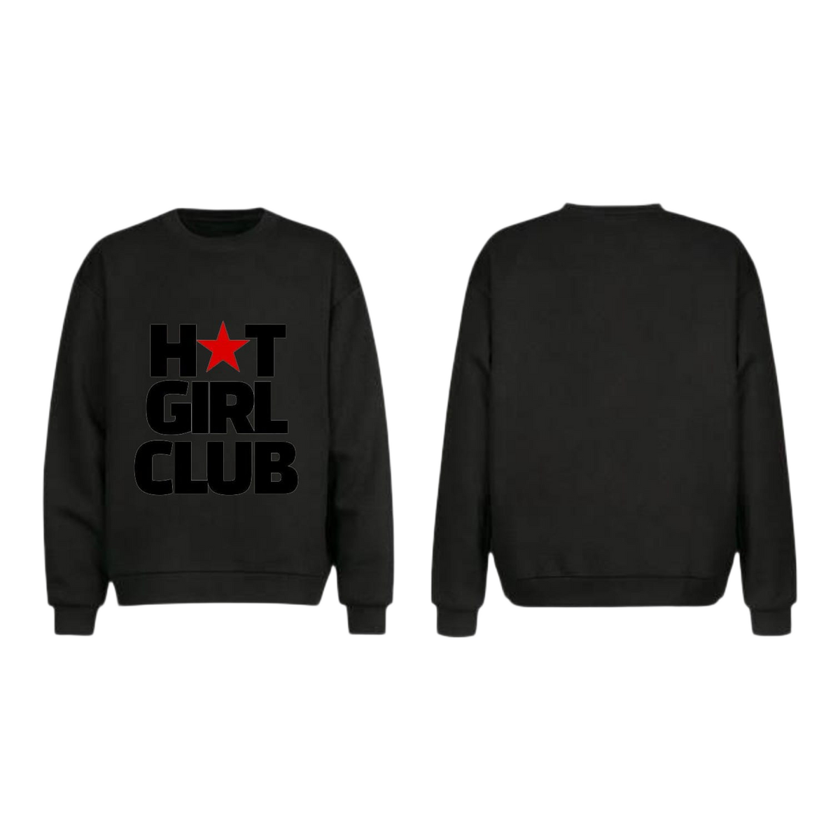HOT GIRL CLUB Sweatshirt