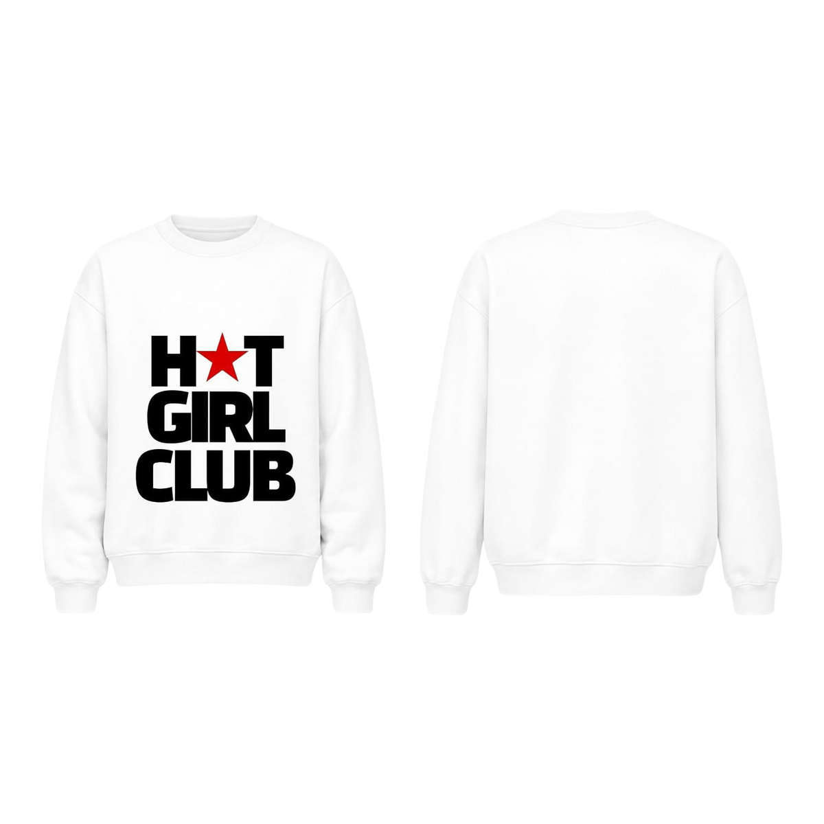 HOT GIRL CLUB Sweatshirt