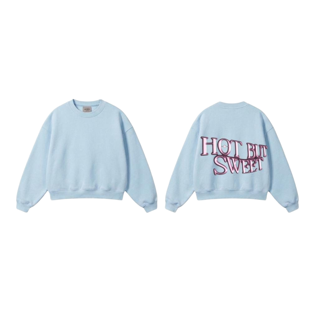HOT BUT SWEET Sweatshirt