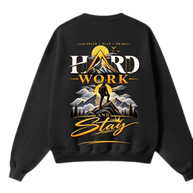 HARD WORK Sweatshirt