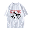 Believe in Your Step Graphic Cotton Tee